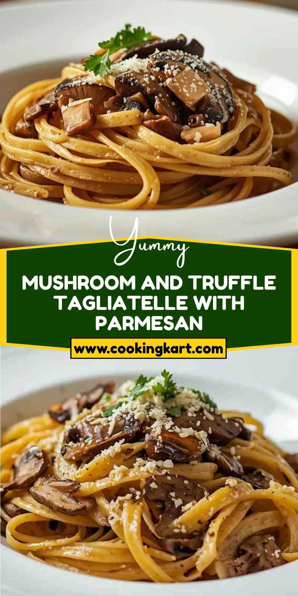 Mushroom and Truffle Tagliatelle with Parmesan