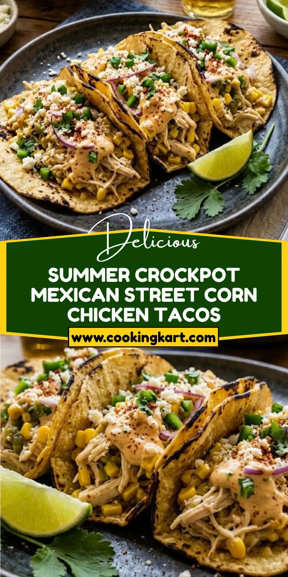 Summer Crockpot Mexican Street Corn Chicken Tacos